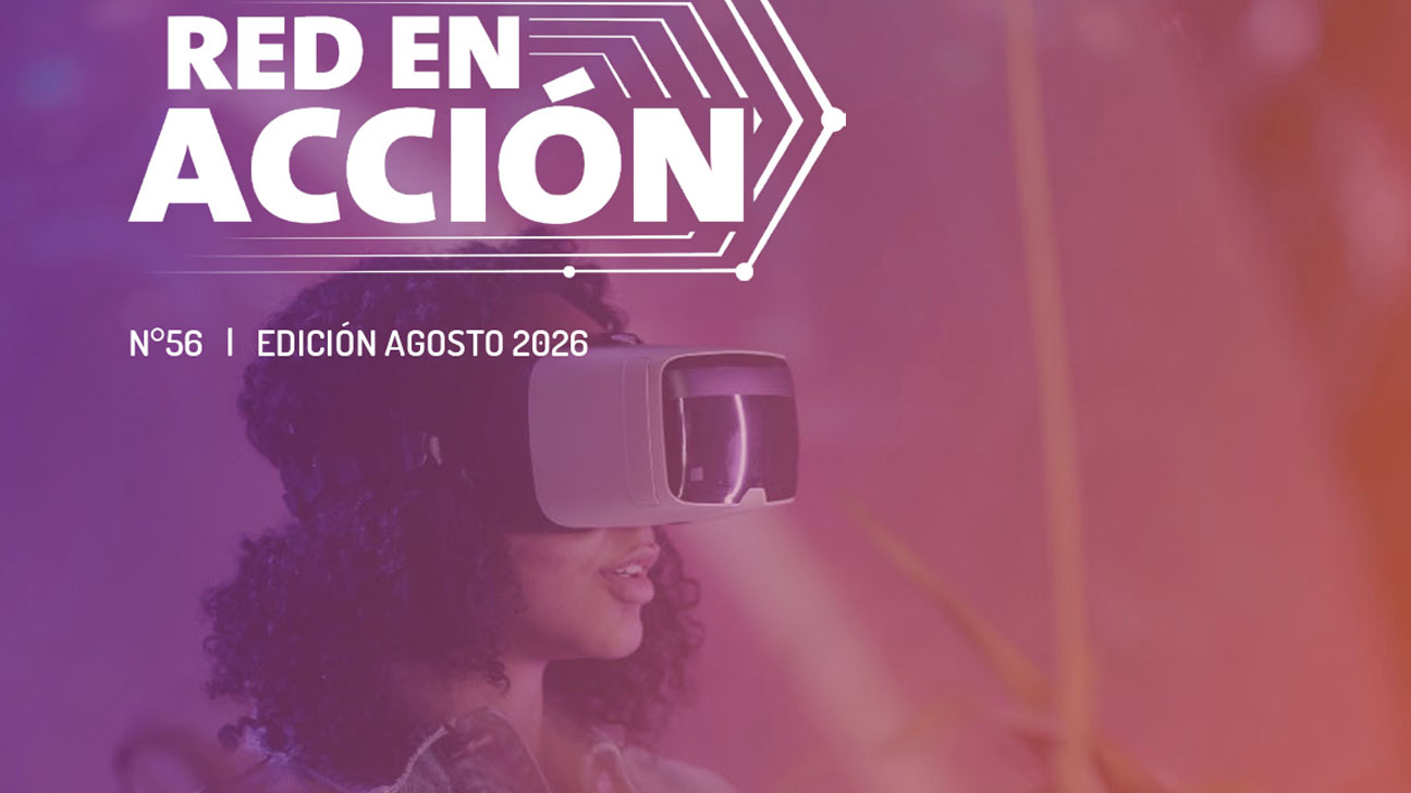 REUNA presenta una nueva edición de Red en Acción, su revista digital sobre colaboración, ciberseguridad e innovación