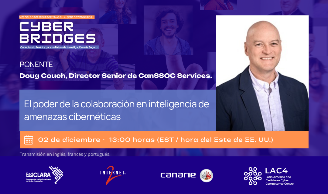 Una sesión clave sobre inteligencia de amenazas cibernéticas cerrará el ciclo de webinars Ciberpuentes