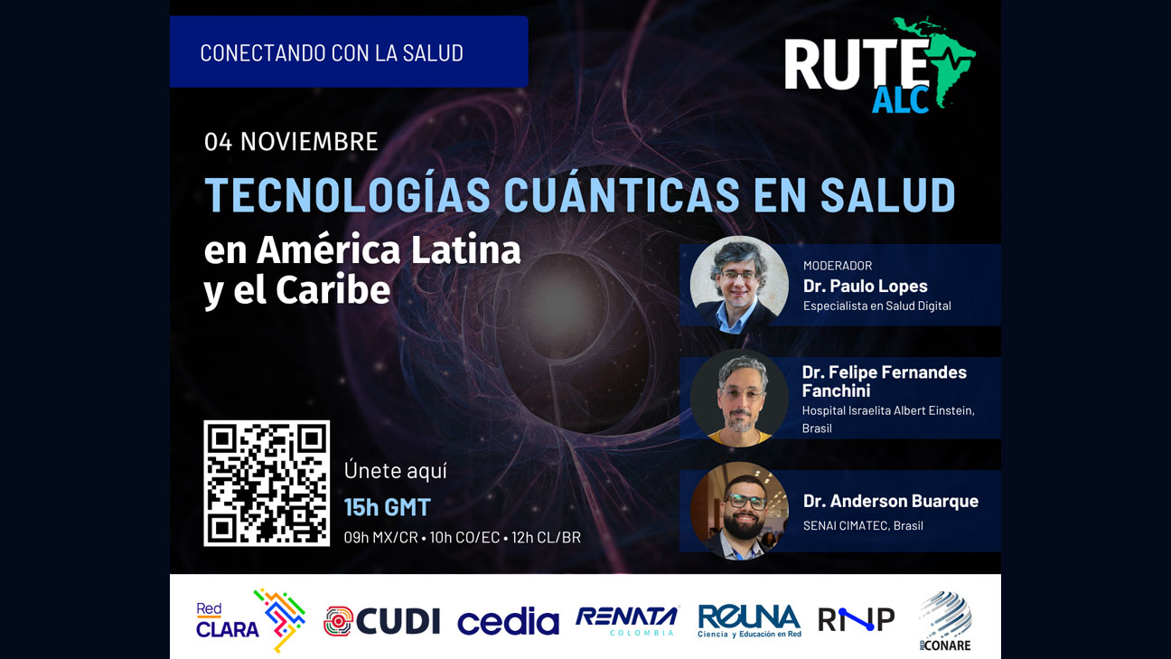 4 de noviembre: Participa en el webinar RUTE-ALC sobre tecnologías cuánticas aplicadas a la salud