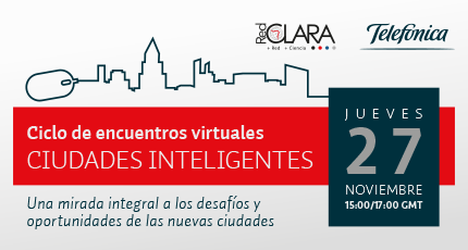 Participe en la primera sesión del Ciclo de Encuentros Virtuales sobre Ciudades Inteligentes